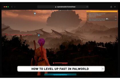 How To Level Up Fast in Palworld?