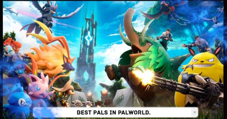 Best Pals in Palworld