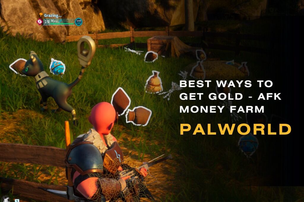 Best Ways To Get Gold in Palworld