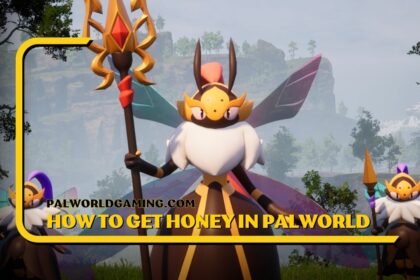 How To Get Honey In Palworld