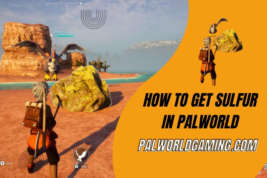 How To Get Sulfur in Palworld