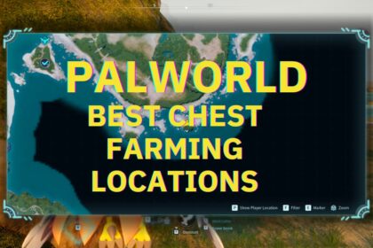 Palworld Best Chest Farming Locations