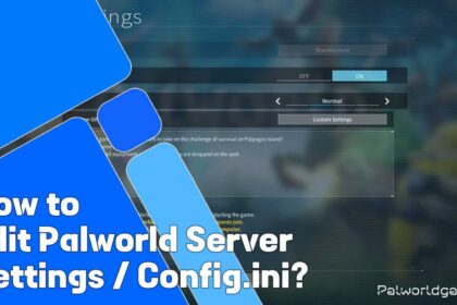 How To Edit Palworld Server Settings Config