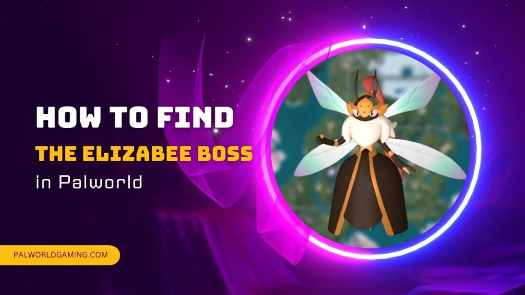 How to Find the Elizabee Boss in Palworld