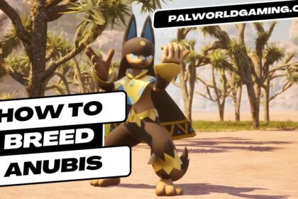 How To Breed Anubis In Palworld?