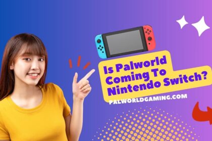 Is Palworld Coming To Nintendo Switch