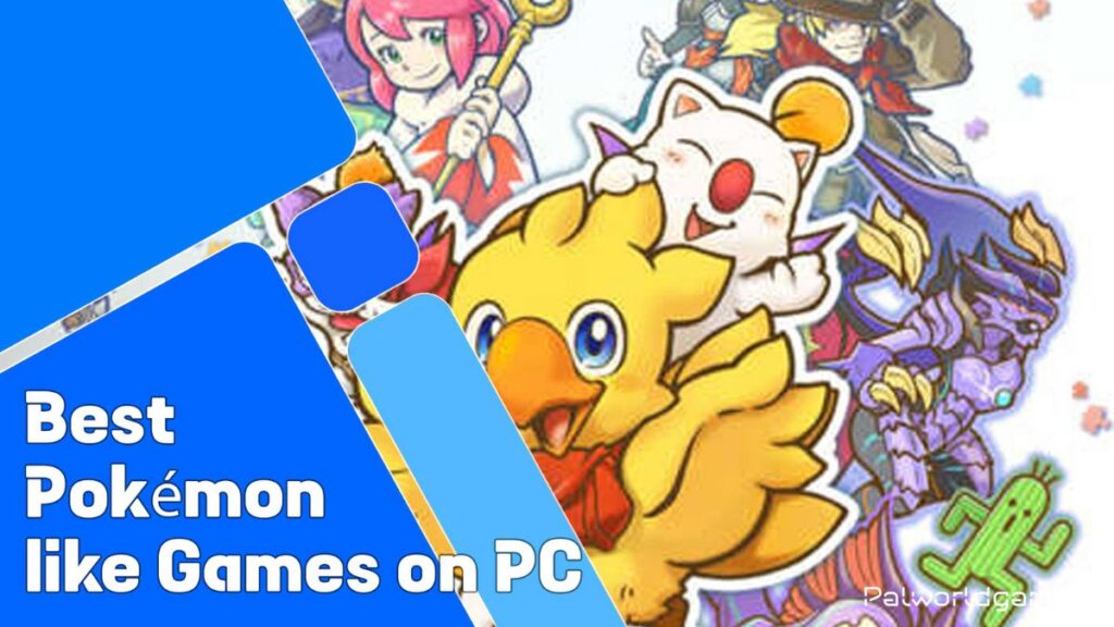 Best Pokemon Like Games on PC