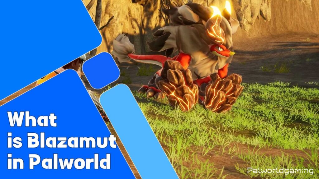 What is Blazamut In Palworld?