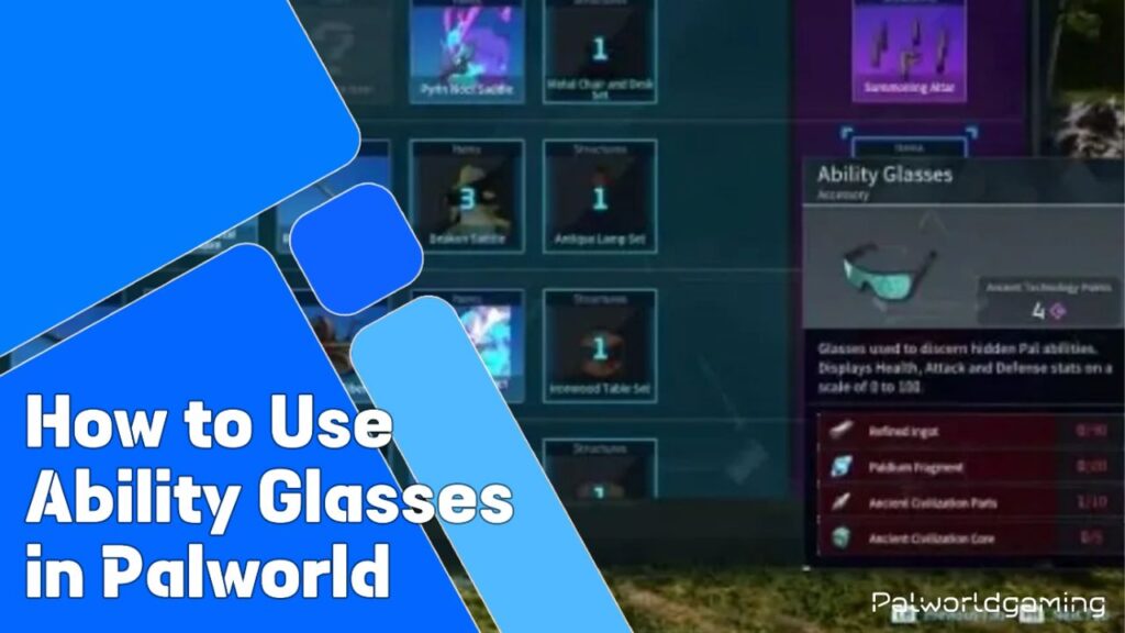 How To Use Ability Glasses In Palworld