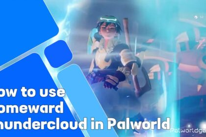 Use Homeward Thundercloud In Palworld