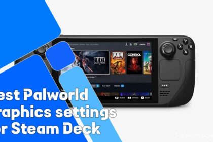 Best Palworld Graphics Settings For Steam Deck