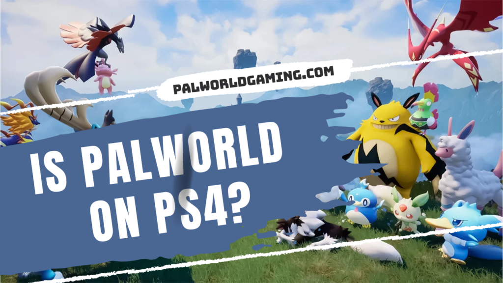 Is Palworld on PS4?