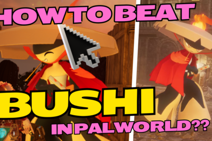 How to Beat Bushi in Palworld?