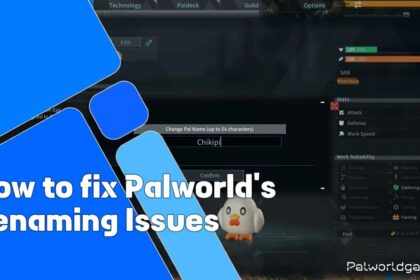 How To Fix Palworld’s Renaming Issues