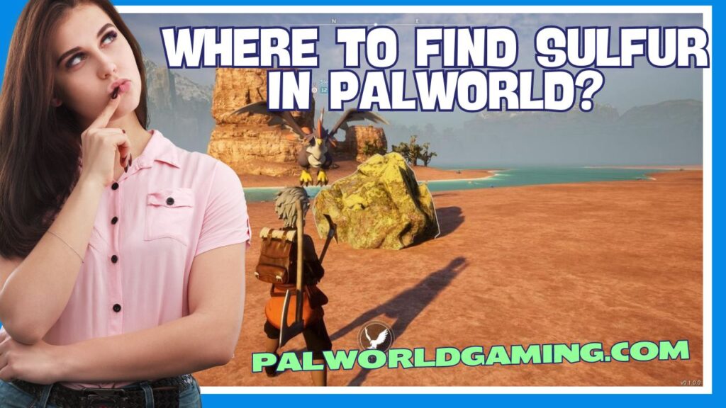 Where To Find Sulfur In Palworld