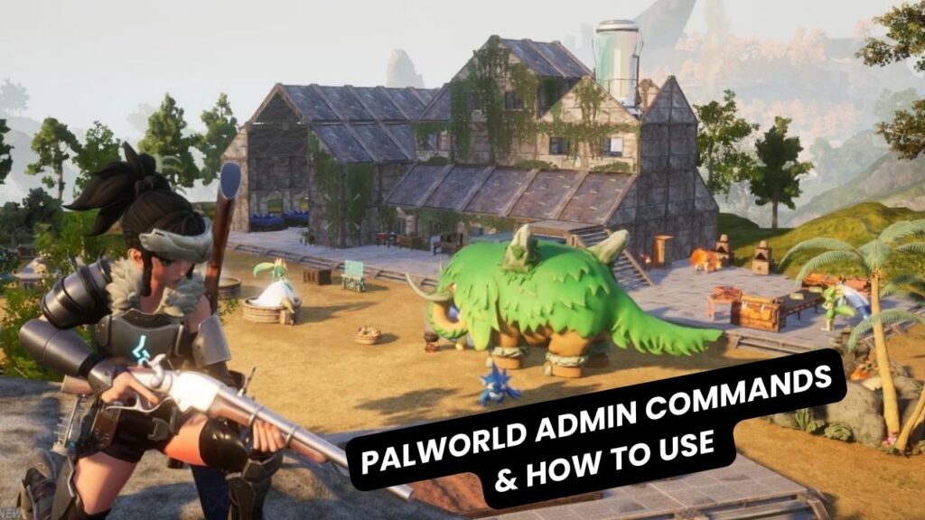 Palworld Admin Commands & How To Use