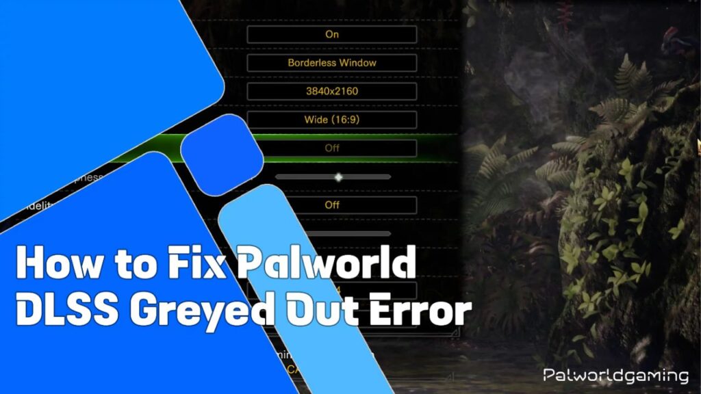 Palworld DLSS Greyed Out Error