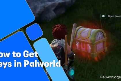 How To Get Keys In Palworld