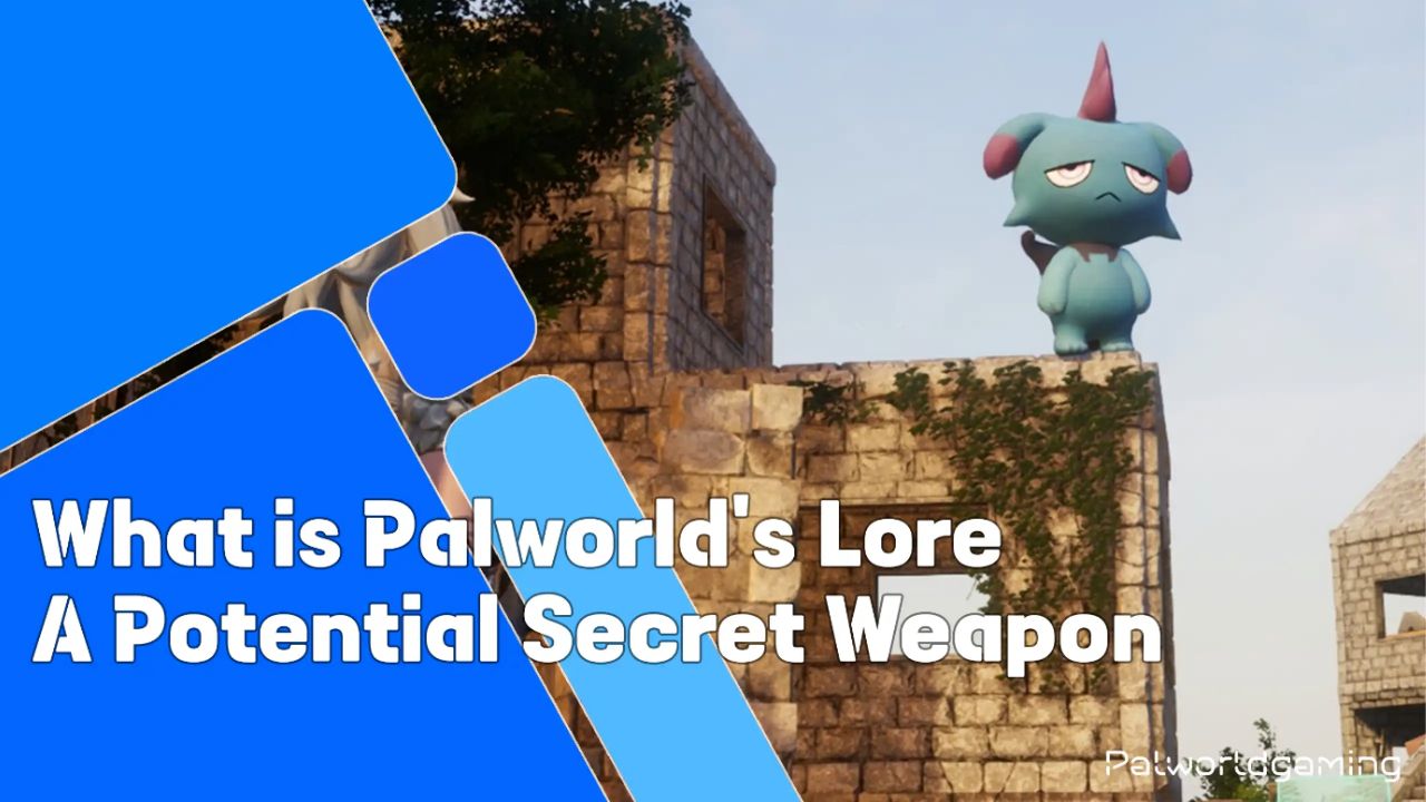 What is Palworld Lore A Potential Secret Weapon