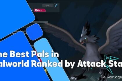 Best Pals In Palworld Ranked By Attack Stat