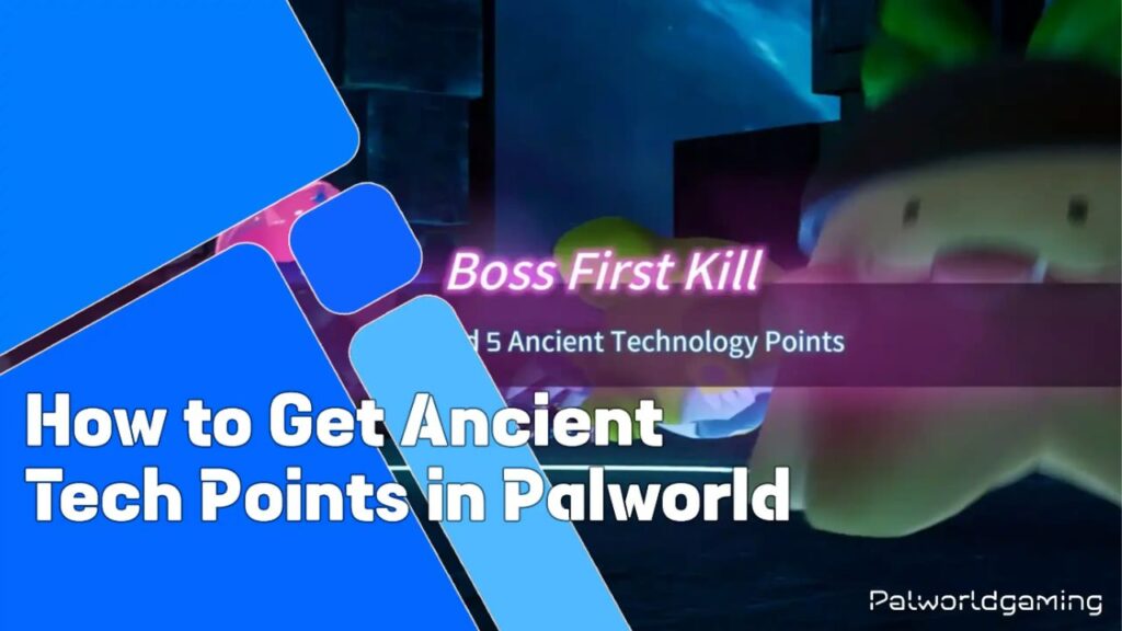 Get Ancient Tech Points In Palworld