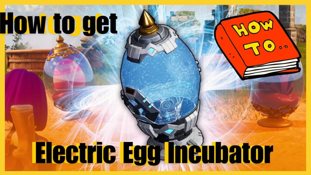 How to get Electric Egg Incubator in Palworld?