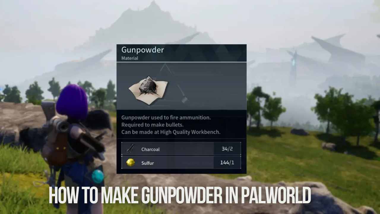 How To Make Gunpowder In Palworld