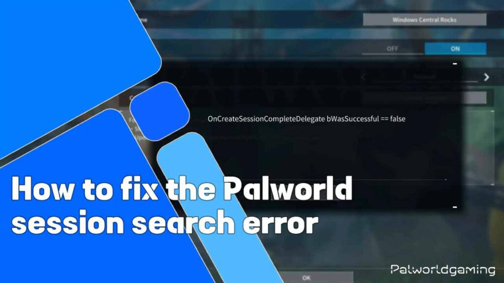 Fix The Palworld Session Error