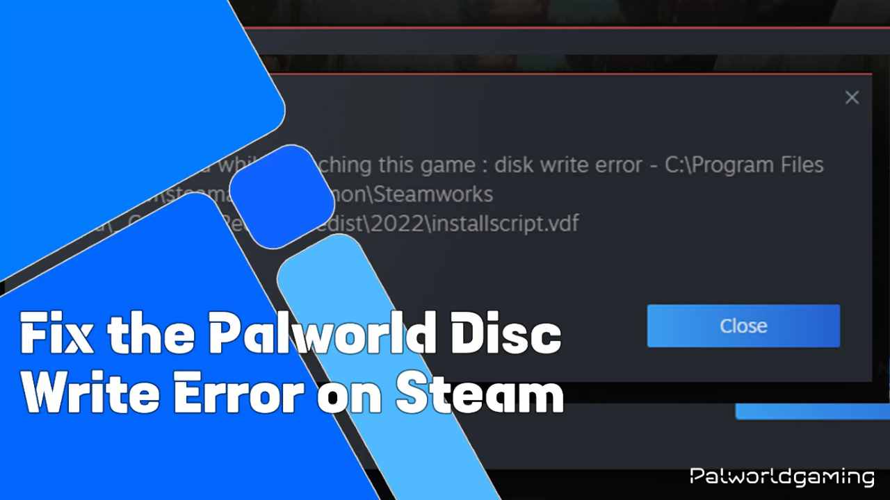 Fix Disc Write Error In Palworld On Steam