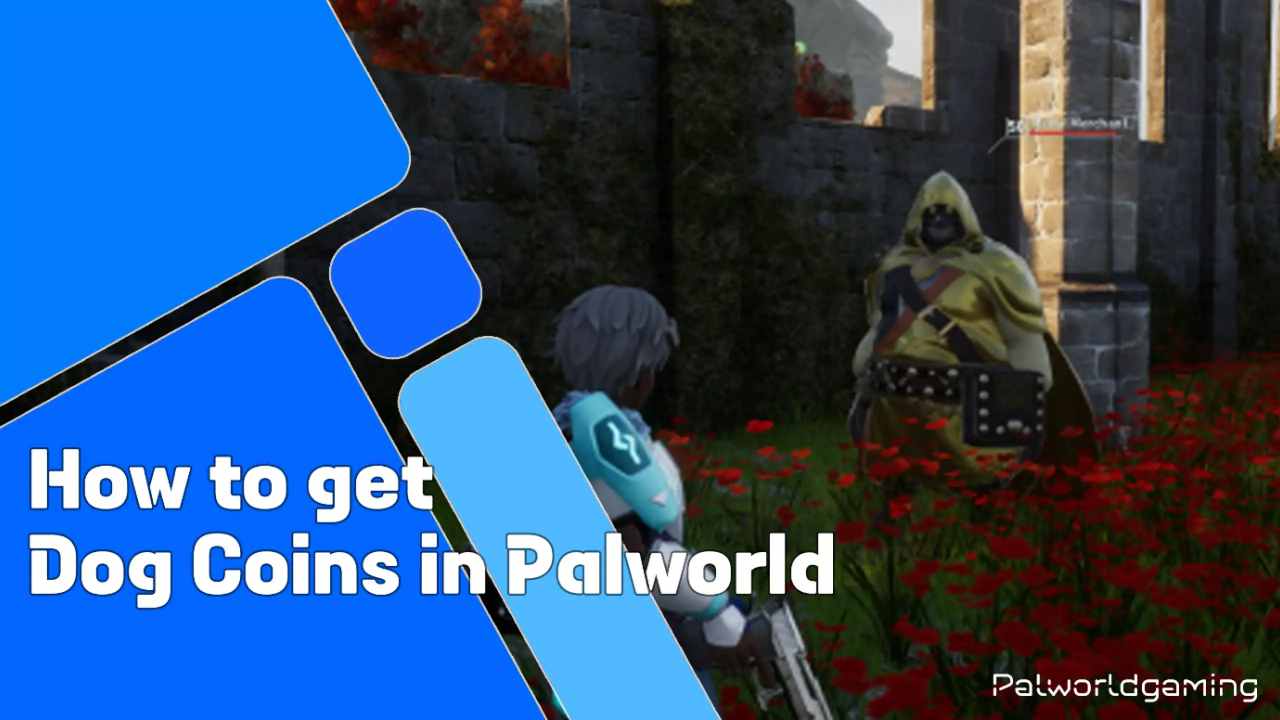 How To Get Dog Coins In Palworld