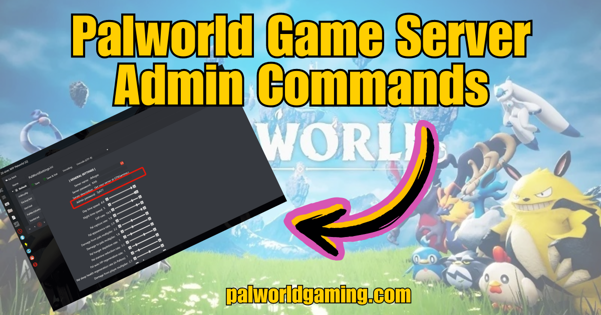 Palworld Game Server Admin Commands