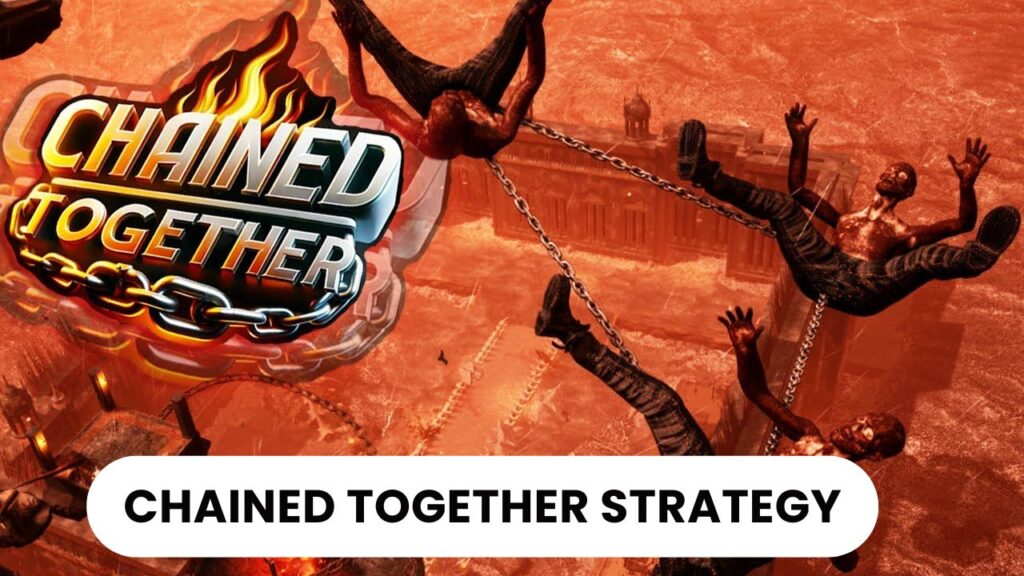 Chained Together Strategy