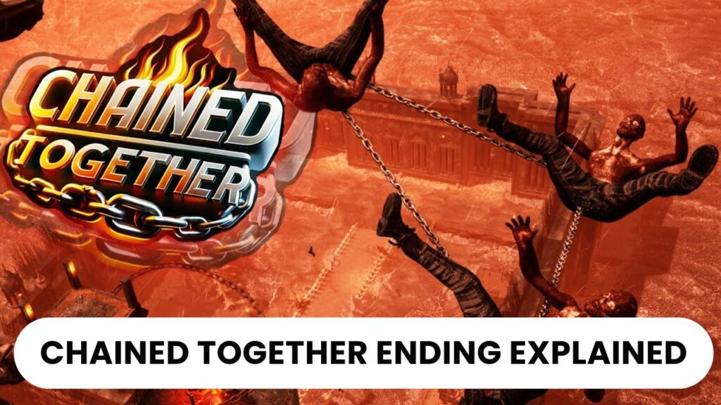 Chained Together Ending Explained