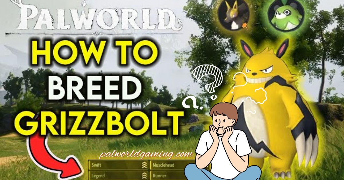 How to Breed Grizzbolt in Palworld