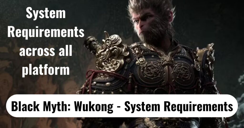 Black Myth: Wukong - System Requirements