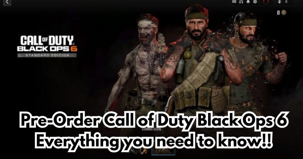 Pre-Order Call of Duty Black Ops 6