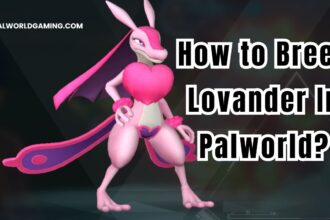 How to Breed Lovander In Palworld?