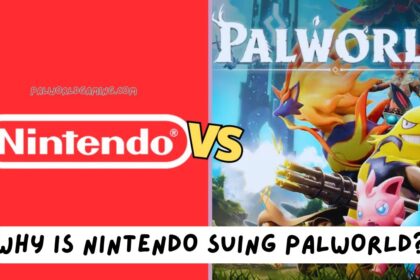 Why Is Nintendo Suing Palworld?