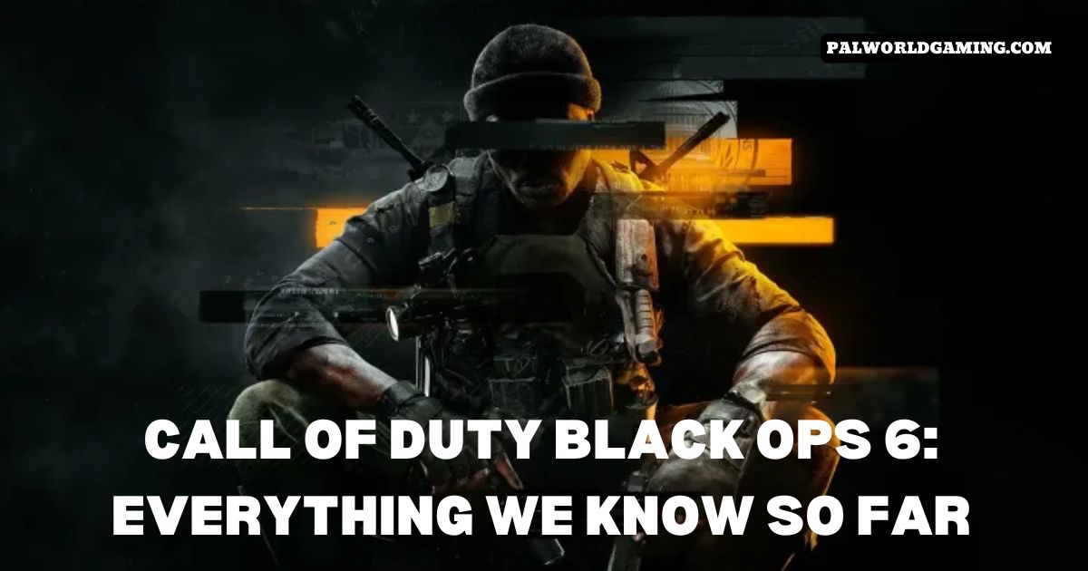 Call of Duty Black Ops 6: Everything We Know So Far