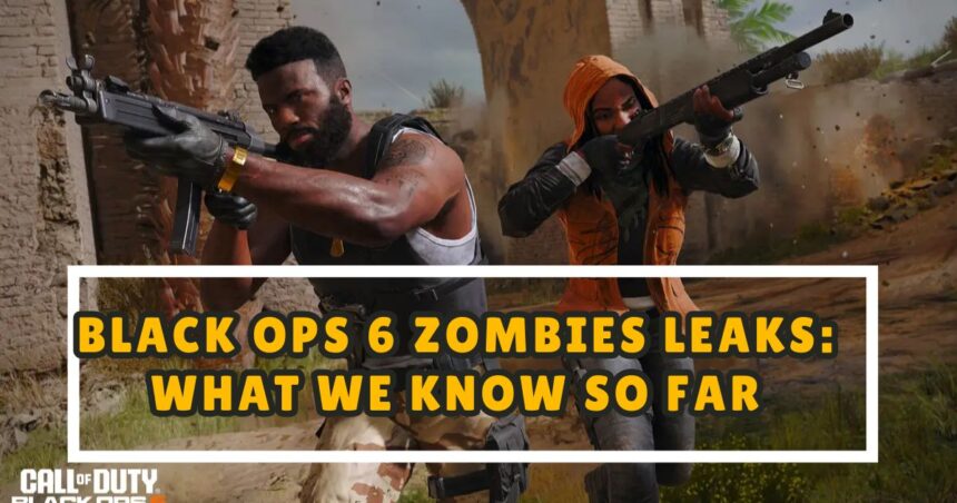 Black Ops 6 Zombies Leaks: What We Know So Far